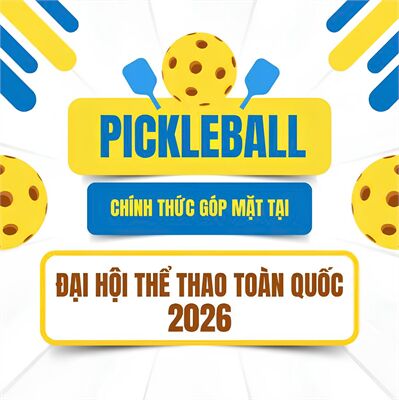 Pickleball chính thức được đưa vào thi đấu Đại hội thể thao toàn quốc năm 2026 
