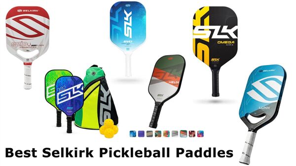 Thương hiệu vợt pickleball Selkirk