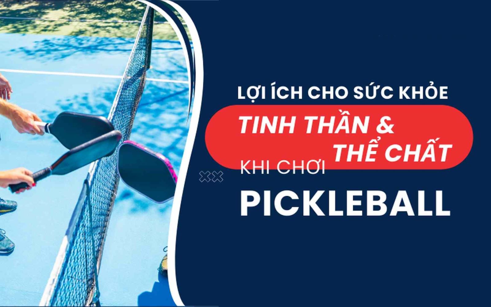 Pickleball với sức khỏe thể chất và tinh thần