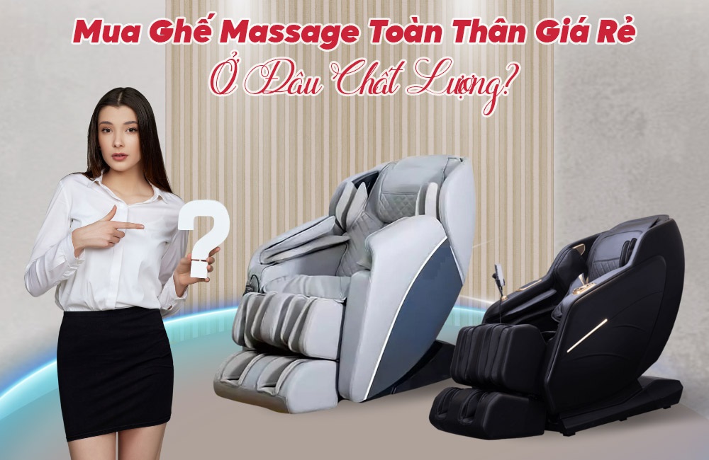 Ghế massage giá rẻ loại nào tốt nên mua ???