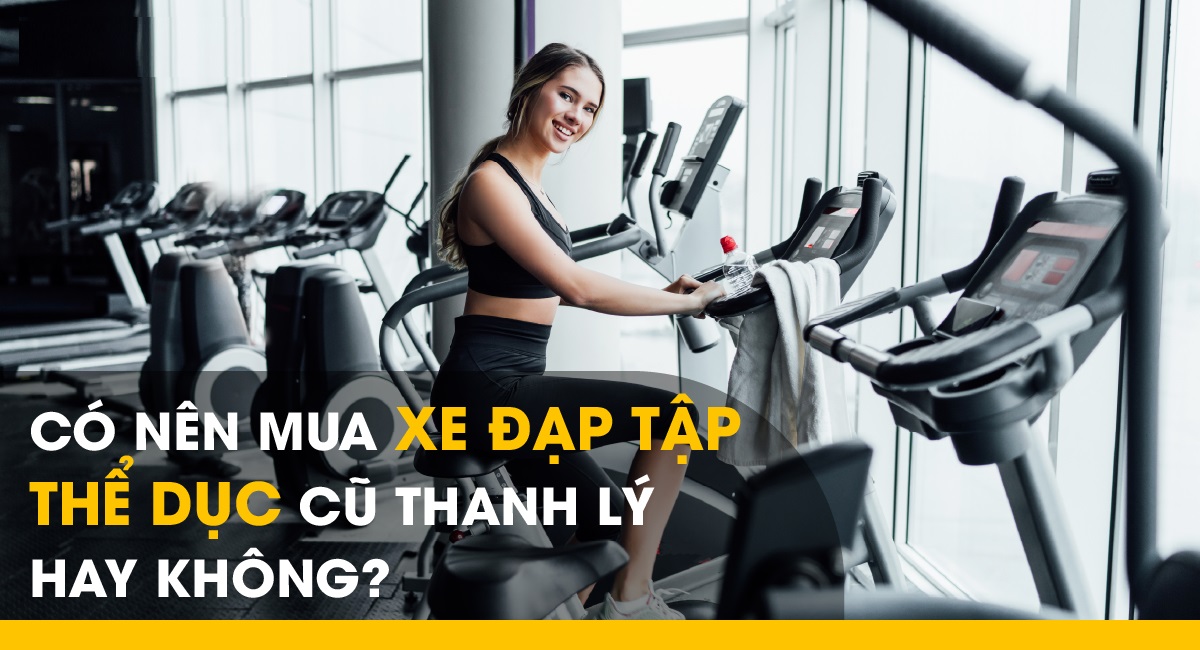 Lợi ích của việc mua xe đạp tập tại nhà thanh lý